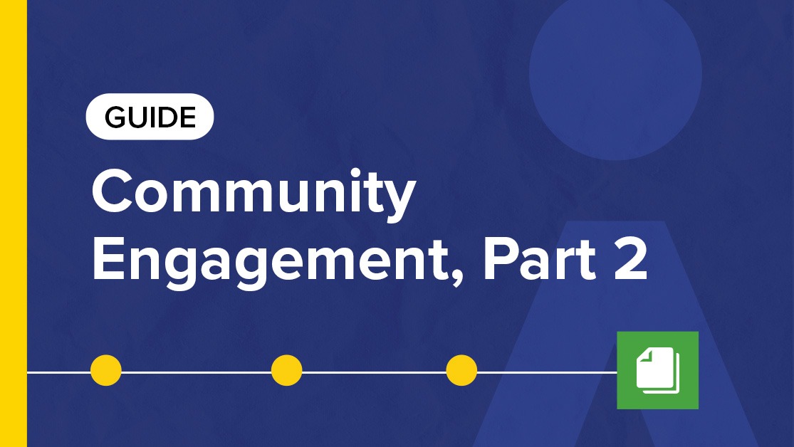 Guide to Community Engagement Part 2