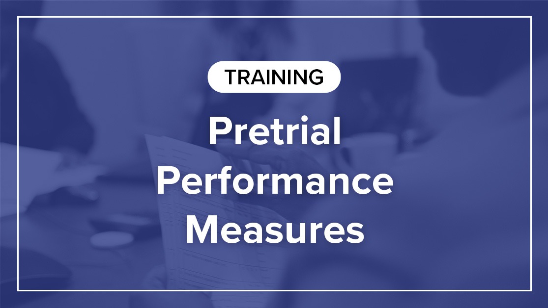 Pretrial Performance Measures Trainin...