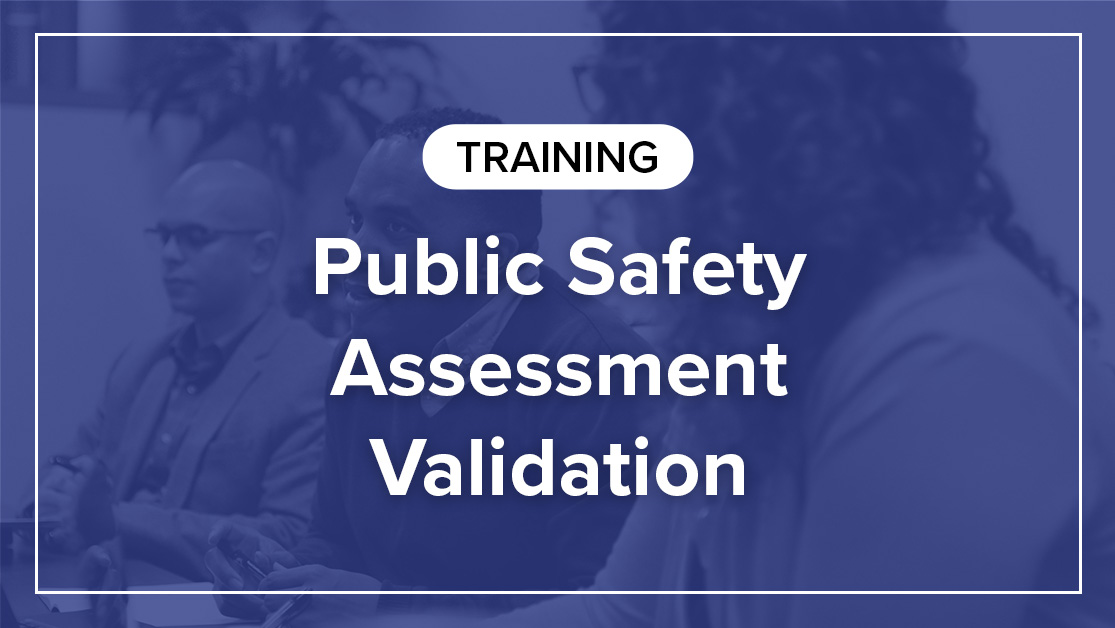 Public Safety Assessment Validation